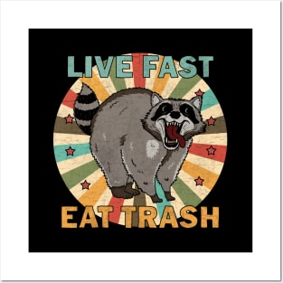 Raccoon - Live Fast Eat Trash Posters and Art